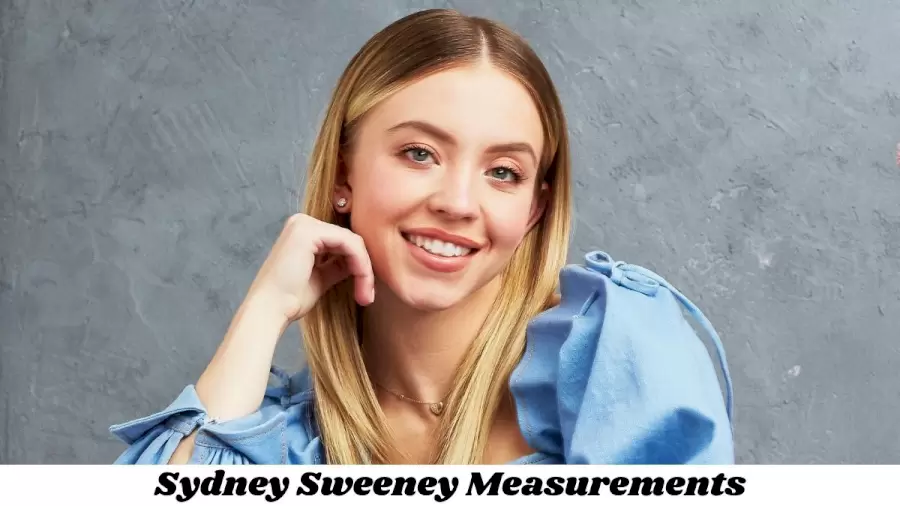 Sydney Sweeney Body Measurements